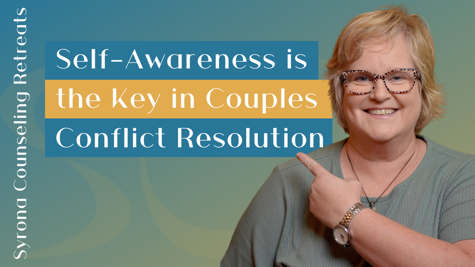 Self-Awareness is the Key in Couples Conflict Resolution